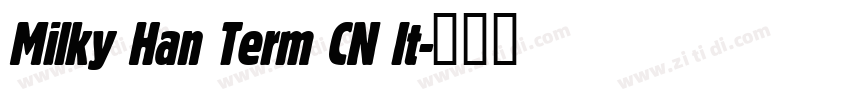 Milky Han Term CN It字体转换